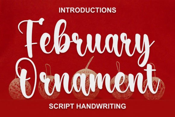 February Ornament: The Perfect Script Font for Handmade Holiday Products