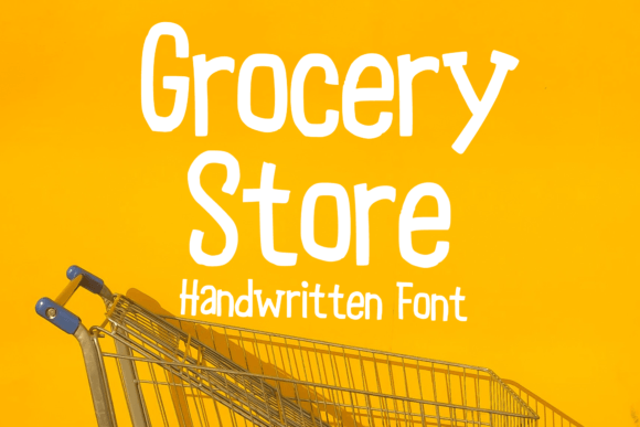 Grocery Store Font: The Perfect Handwritten Typeface for Crafters