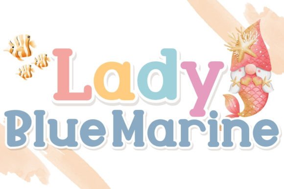 Lady Blue Marine: The Perfect Handwritten Font for Editorial Design