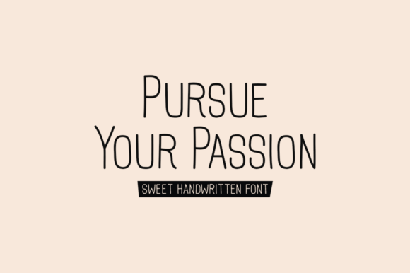 Pursue Your Passion: A Handwritten Typeface for Editorial Design